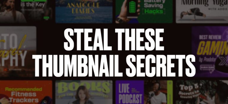 Steal these thumbnail secrets: hacks from top YouTubers